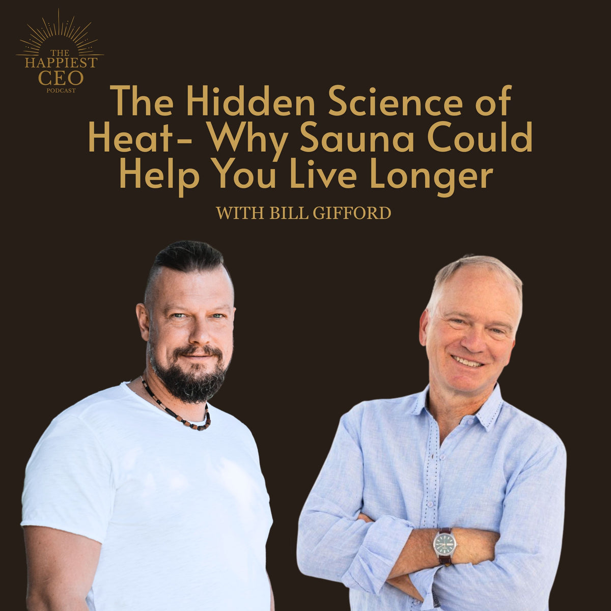 The Hidden Science of Heat: Why Sauna Could Help You Live Longer | Bill Gifford