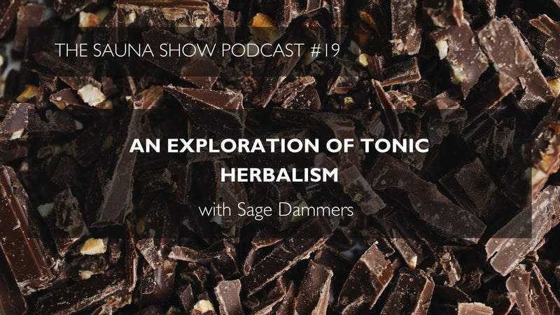 An Exploration of Tonic Herbalism with Sage Dammers | Ep  19