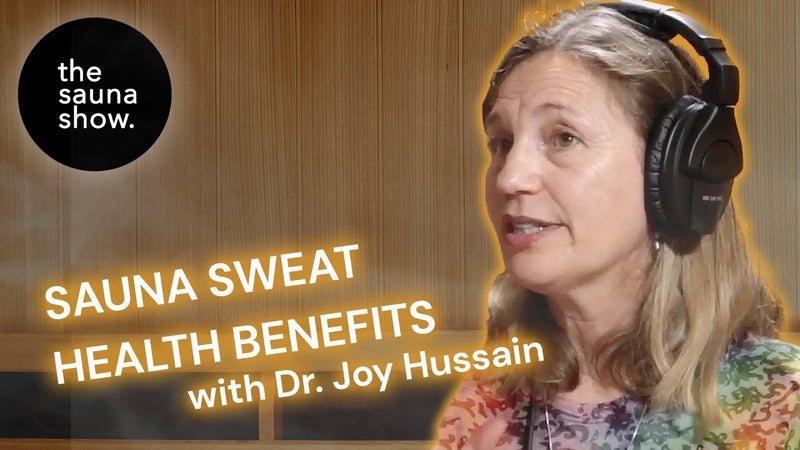 What Sweating In A Sauna Really Does with Dr Joy Hussain | Ep 11