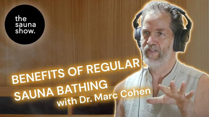 Regular Sauna Bathing Benefits with Dr Marc Cohen | Ep 30