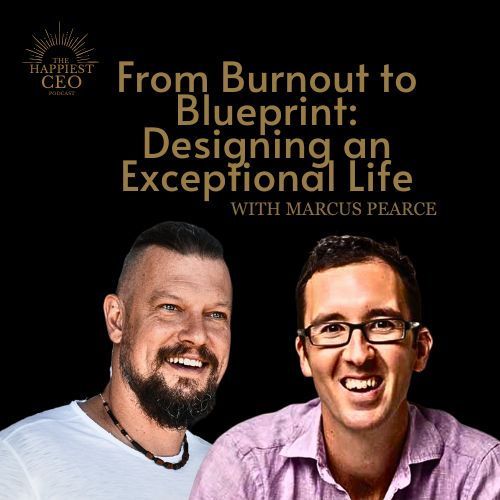 From Burnout to Blue Brint: How To Design an Exceptional Life