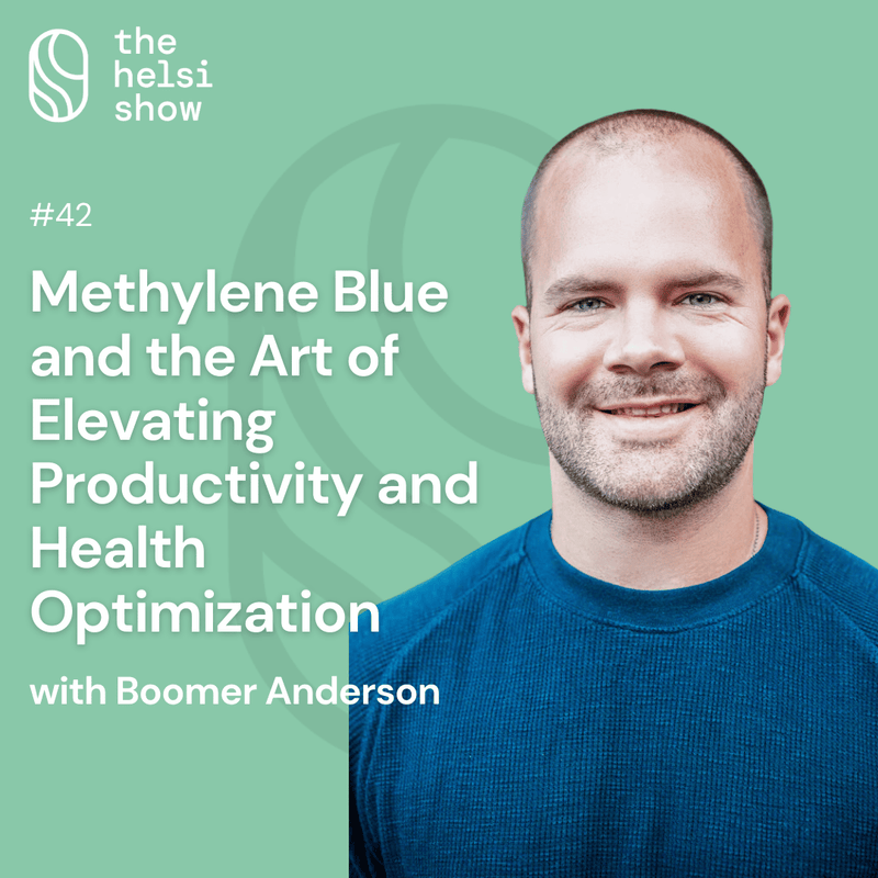 Methylene Blue and the Art of Elevating Productivity and Health Optimization with Boomer Anderson | Ep 42